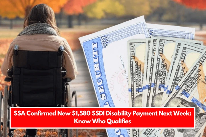 SSA Confirmed New $1,580 SSDI Disability Payment Next Week Know Who Qualifies