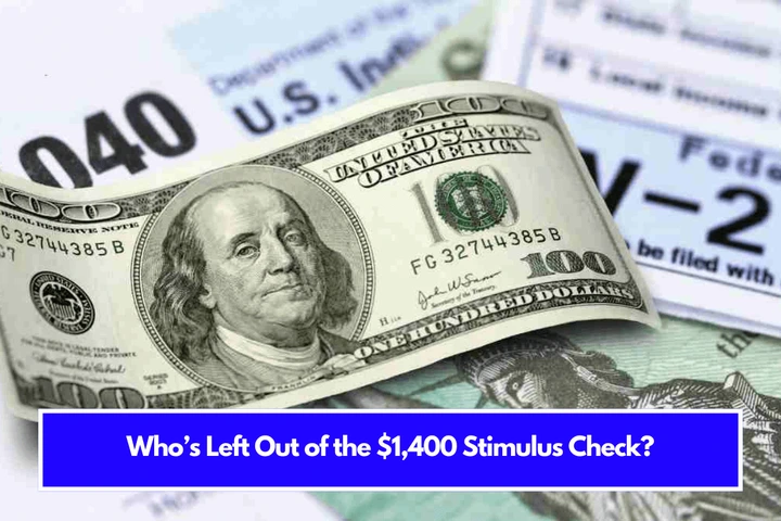 Who’s Left Out of the $1,400 Stimulus Check