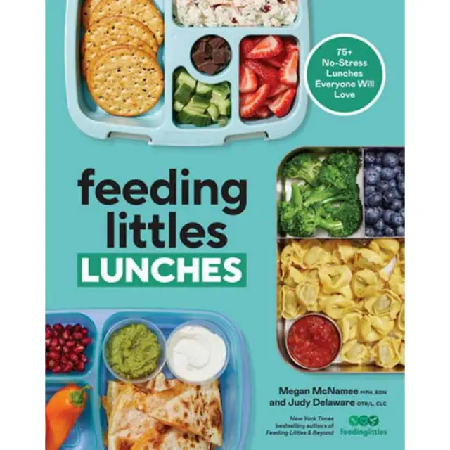Cover of &quot;Feeding Littles Lunches&quot; featuring lunch boxes with fruits, veggies, and wraps. Promises 75+ easy lunch ideas. Authors: Megan McNamee, Judy Delaware