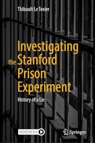 Exploring the Stanford Prison Experiment: Unraveling the Myth
